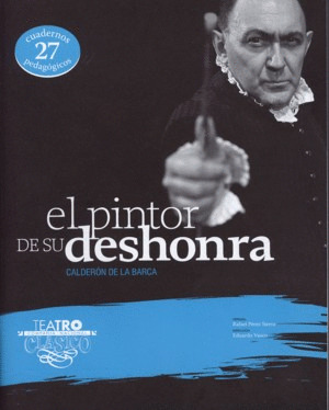 EL PINTOR DE SU DESHONRA