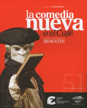 LA COMEDIA NUEVA O EL CAFÉ