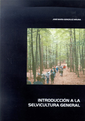 INTRODUCCION A LA SELVICULTURA GENERAL