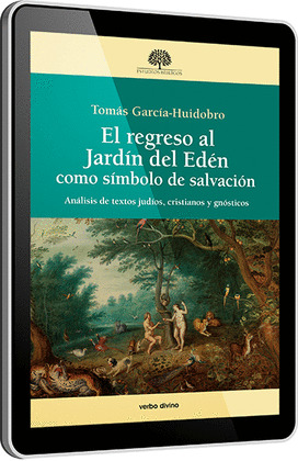 EL REGRESO AL JARDIN DEL EDEN COMO SIMBOLO DE SALVACION