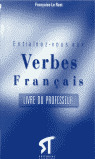 ENTRAINEZ-VOUS AU VERBE FRAN?AIS