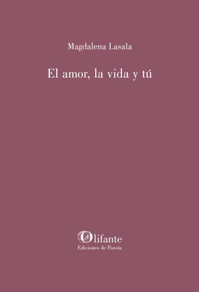 AMOR, LA VIDA Y TÚ; EL