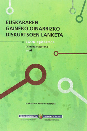 ANALISIS DE LOS DISCURSOS BASICOS SOBRE EL EUSKERA / EUSKARAREN GAINEKO OINARRIZ