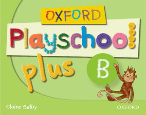 OXFORD PLAYSCHOOL PLUS (B).CLASSBOOK (5 AÑOS)