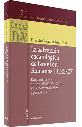 LA SALVACION ESCATOLOGICA DE ISRAEL EN ROMANOS 11,25-27