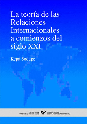 TEORIA DE LAS RELACIONES INTERNACIONALES COMIENZOS S XXI
