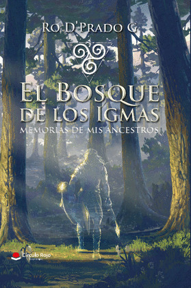 BOSQUE DE LOS IGMAS, EL