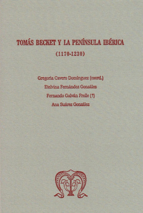 TOMÁS BECKET Y LA PENÍNSULA IBÉRICA (1170-1230)
