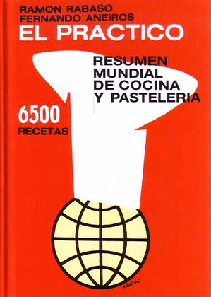 PRACTICO, EL (RESUMEN MUNDIAL DE COCINA Y PASTELERIA)