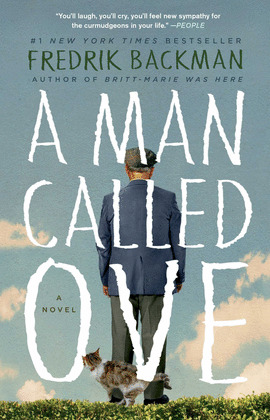 A MAN CALLED OVE: A NOVEL