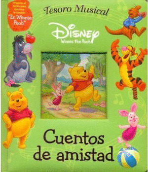 CUENTOS DE AMISTAD. TESORO MUSICAL WINNIE THE POOH