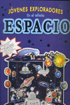 JOVENES EXPLORADORES. EN EL INFINITO ESPACIO