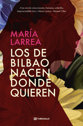 DE BILBAO NACEN DONDE QUIEREN, LOS