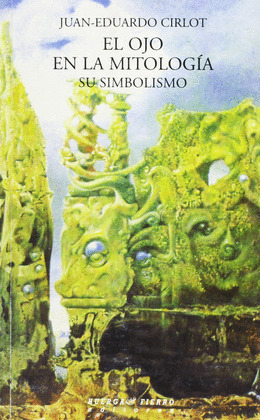 EL OJO EN LA MITOLOGIA : SU SIMBOLISMO