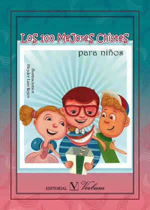100 MEJORES CHISTES PARA NIÑOS,LOS, GALLUD JARDIEL, ENRIQUE, ISBN:  9788490741399
