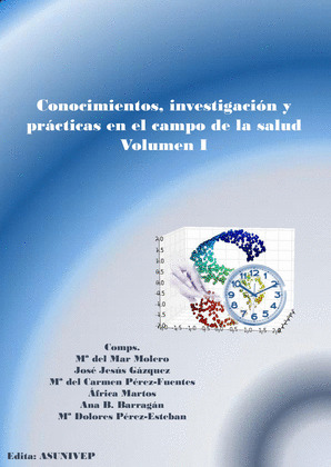 CONOCIMIENTOS, INVESTIGACION Y PRACTICAS EN EL CAMPO DE LA SALUD. VOLUMEN I