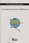 BOLETINES HORARIOS RADIOFÓNICOS, LOS