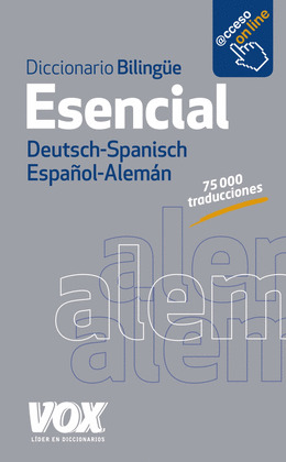 DICCIONARIO BILINGÜE VOX ESENCIAL ALEMÁN-ESPAÑOL/DEUTSCH-SPANISCH