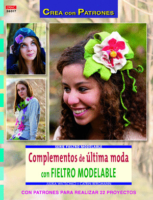 COMPLEMENTOS DE ULTIMA MODA CON FIELTRO MODELABLE