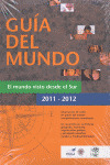 GUÍA DEL MUNDO : EL MUNDO VISTO DESDE EL SUR 2011-2012