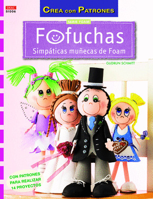 FOFUCHAS. SIMPATICAS MUÑECAS DE FOAM