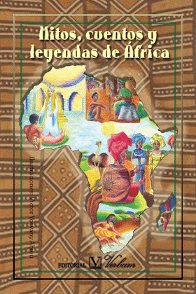 MITOS, CUENTOS Y LEYENDAS DE AFRICA