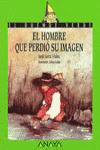 HOMBRE QUE PERDIO SU IMAGEN