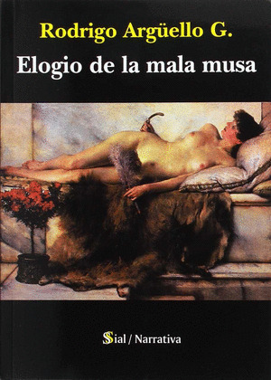 ELOGIO DE LA MALA MUSA