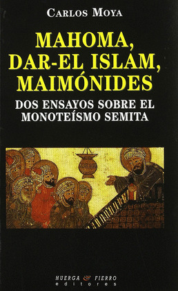 MAHOMA, DAR-EL ISLAM, MAIMONIDES