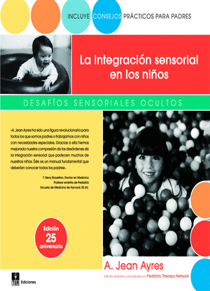 INTEGRACION SENSORIAL EN LOS NIÑOS: DESAFIOS SENSORIALES OCULTOS
