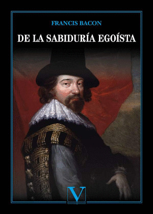 DE LA SABIDURIA EGOISTA