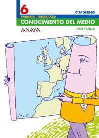 CUADERNO CONOCIMIENTO DEL MEDIO 6º PRIMARIA. DEJA HUELLA