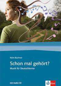 SCHON MAL GEHORT? (+CD) (MUSIK FUR DEUTSCHLERNER)