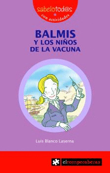 BALMIS Y LOS NIÑOS DE LA VACUNA
