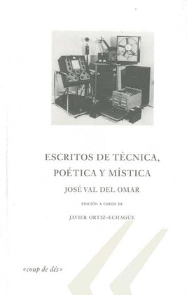 ESCRITOS DE TECNICA, POETICA Y MISTICA