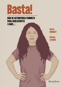 BASTA! GUÍA DE AUTODEFENSA FEMINISTA PARA ADOLESCENTES (E MÁIS...)