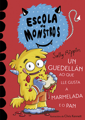 ESCOLA DE MONSTROS: UN GUEDELLÁN AO QUE LLE GUSTA A MARMELADA E O PAN