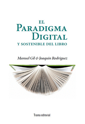 EL PARADIGMA DIGITAL Y SOSTENIBLE DEL LIBRO