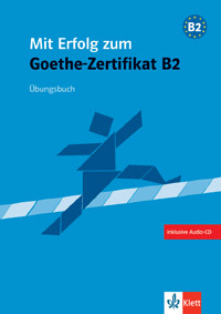 (B2).MIT ERFOLG ZU GOETHE-ZERTIFIKAT (EJERCICIOS)