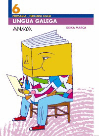 LINGUA GALEGA, 6º PRIMARIA (DEIXA MARCA)