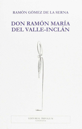 DON RAMON MARIA DEL VALLE-INCLAN