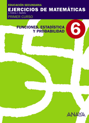 6. FUNCIONES, ESTADISTICA Y PROBABILIDAD.
