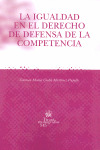 LA IGUALDAD EN EL DERECHO DE DEFENSA DE LA COMPETENCIA