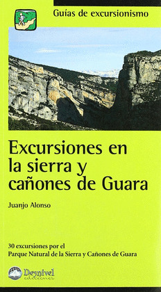 EXCURSIONES EN LA SIERRA Y CAŸONES DE GUARA - GUIA EXCURSION