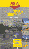 GUIA TOTAL CAMINO DE SANTIAGO EN COCHE