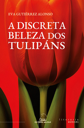 DISCRETA BELEZA DOS TULIPÁNS, A