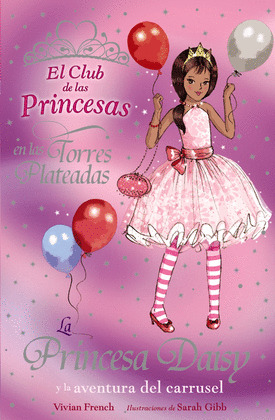 PRINCESA DAISY Y AVENTURA DEL CARRUSEL. (CLUB PRINCESAS)
