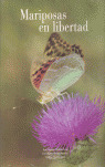 MARIPOSAS EN LIBERTAD