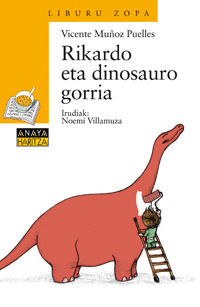 RICARDO ETA DINOSAURO GORRIA (EUSKERA)