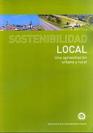 SOSTENIBILIDAD LOCAL: UNA APROXIMACION URBANA Y RURAL